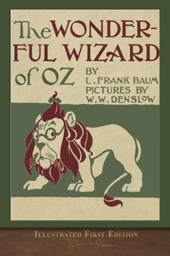 The Wonderful Wizard of Oz (Illustrated First Edition): 100th Anniversary OZ Collection von Miravista Interactive